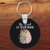 Be Kind To Your Mind Mental Health Autism Awarenes キーホルダー (正面)