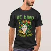 Be Kind To Your Mind Mental Health Matters Awarene Tシャツ (正面)