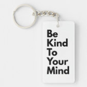 Be Kind To Your Mind" Minimalist Keychain キーホルダー (正面)