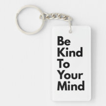 Be Kind To Your Mind" Minimalist Keychain