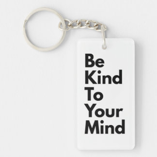 Be Kind To Your Mind" Minimalist Keychain キーホルダー