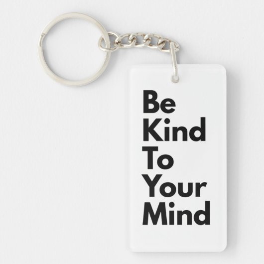 Be Kind To Your Mind" Minimalist Keychain キーホルダー (正面)