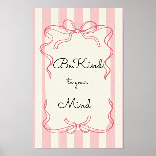 Be kind to your mind Motivational Poster ポスター (正面)