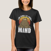 Be Kind To Your Mind National Stress Awareness Slo Tシャツ (正面)