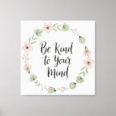 Be Kind to Your Mind – Pastel Floral Canvas Wall A キャンバスプリント (正面)