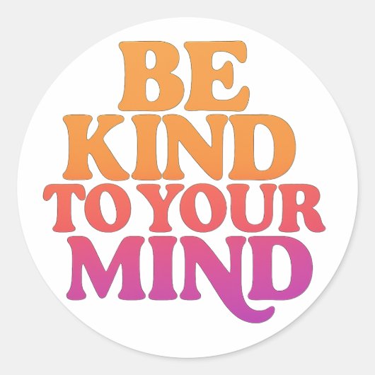 BE KIND TO YOUR MIND – Retro Wavy Sticker ラウンドシール (正面)