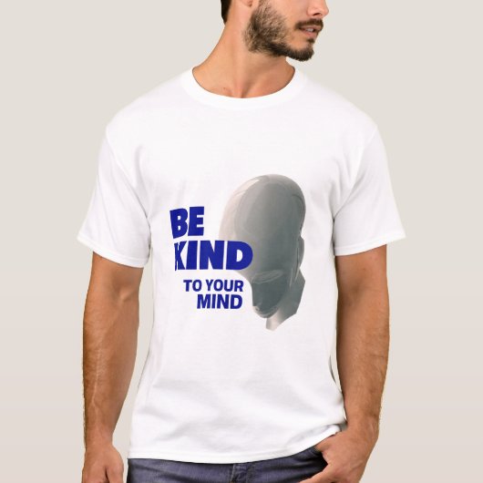 Be Kind to Your Mind Tee – Uplift Collection Tシャツ (正面)
