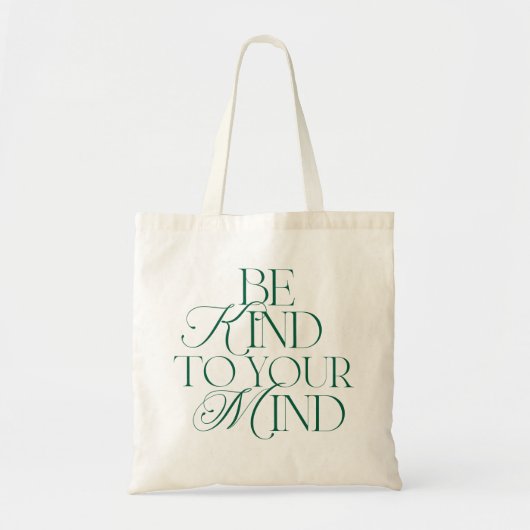Be Kind to Your Mind Tote Bag トートバッグ (正面)