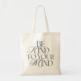 Be Kind to Your Mind Tote Bag Black トートバッグ