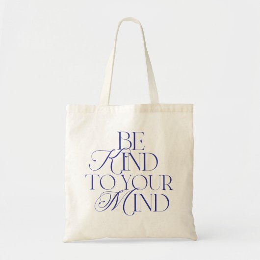 Be Kind to Your Mind Tote Bag Navy Blue トートバッグ (正面)
