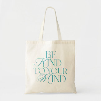 Be Kind to Your Mind Tote Bag Teal トートバッグ