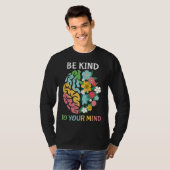 Be Kind To Your Mind  Women Mental Health Awarenes Tシャツ (正面フル)