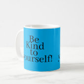 Be Kind to yourself! コーヒーマグカップ (正面左)