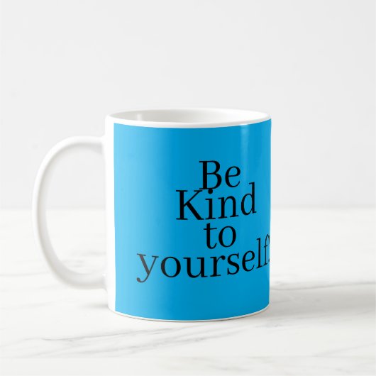 Be Kind to yourself! コーヒーマグカップ (左)