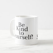 Be Kind to yourself! コーヒーマグカップ (正面左)