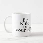 Be Kind to yourself! コーヒーマグカップ (左)