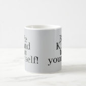Be Kind to yourself! コーヒーマグカップ (中央)