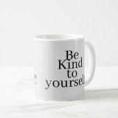 Be Kind to yourself! コーヒーマグカップ (正面右)