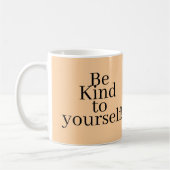 Be Kind to yourself! コーヒーマグカップ (左)