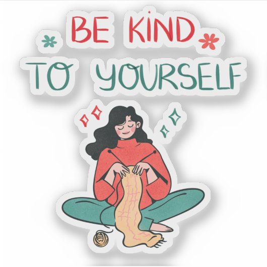 Be Kind To Yourself Inspiration Self Love  シール (正面)