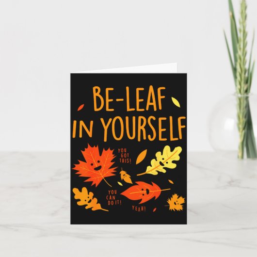 Be-leaf In Yourself Quotes Sayings Funny Gift  カード (正面)