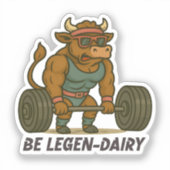 Be Legen-Dairy – Funny Bull Deadlift Gym Workout シール (正面)