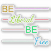 Be Liberal Be Free シール (正面)