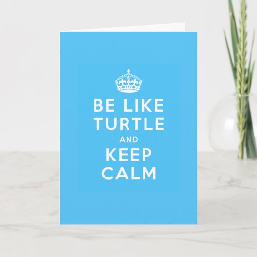 Be like TURTLE and KEEP CALM blue quote カード (正面)