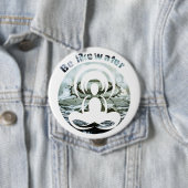 Be like water daily zen 缶バッジ (インサイチュ)