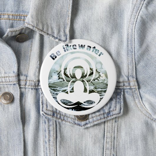 Be like water daily zen 缶バッジ (インサイチュ)
