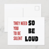 Be Loud They Need You To Be Silent Injustice ポストカード (正面/裏面)