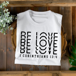 Be Love 男性へ and Women Christian T-Shirt Tシャツ