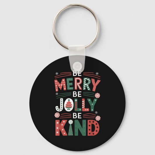 Be-merry Be Jolly Be Kind Shirt Merry Xmas Teacher キーホルダー (正面)