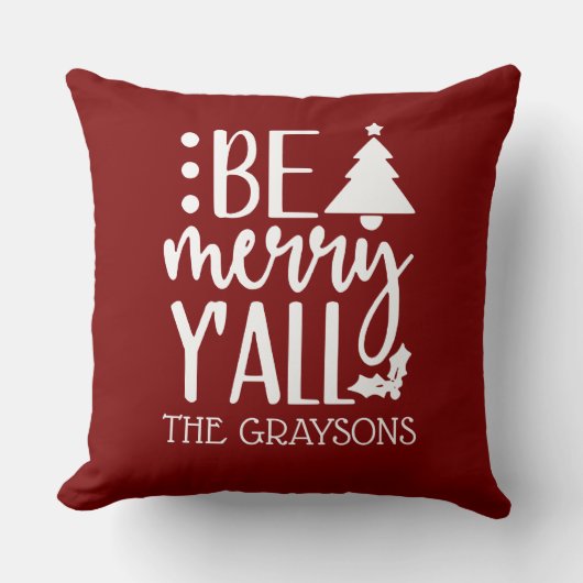Be Merry Y'all Personalized Christmas Season  クッション (正面)