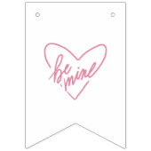 BE MINE  バンティングフラッグ (第1の旗)