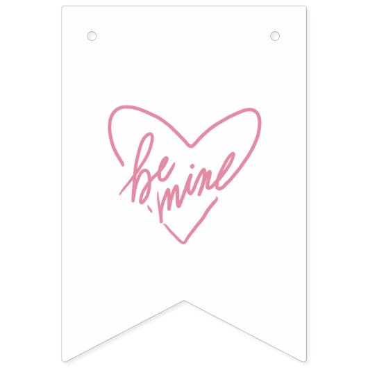 BE MINE  バンティングフラッグ (第1の旗)