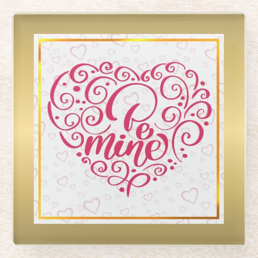 Be Mine」ヴィンテージ文字:ハッピーバレンタインデー ガラスコースター (正面)