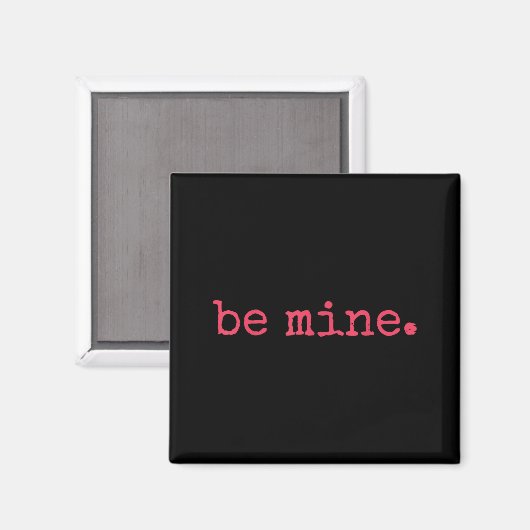 Be Mine - Fine Funny Couple Matching Valentine's D マグネット (正面/裏面)