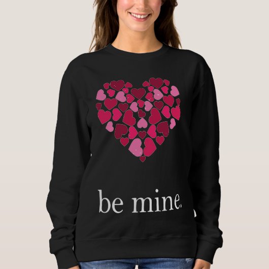 Be Mine Lovely Valentine's Day Heart Love Relation スウェットシャツ (正面)