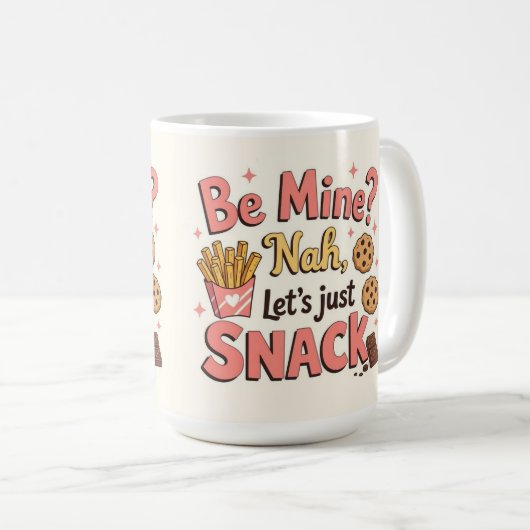 Be mine? Nah let's just snack コーヒーマグカップ (正面右)