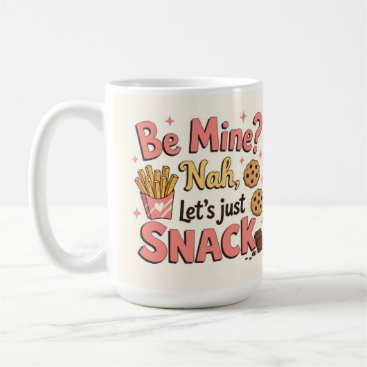 Be mine? Nah let's just snack コーヒーマグカップ (左)