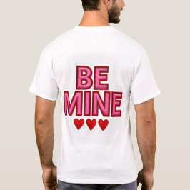 Be Mine Valentine Men’s T-Shirt Romantic Heart tee Tシャツ