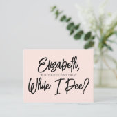 Be My Bridesmaid Peeおもしろい招待状はがき インビテーションポストカード (スタンド正面)