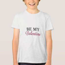BE MY VALENTINE トライブレンドTシャツ