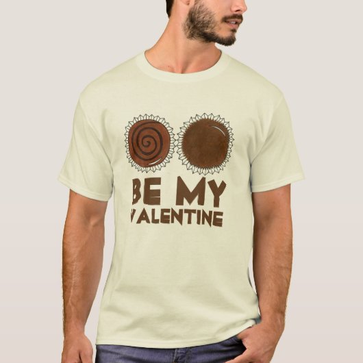 Be My Valentine Chocolate Bon Bon Candy Chocoholic Tシャツ (正面)