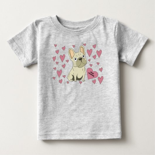 Be my Valentine, French Bulldog ベビーTシャツ (正面)