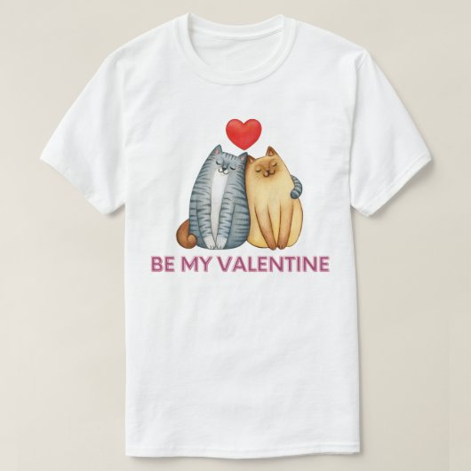 Be My Valentine - Happy Valentine Day My Cat Tシャツ (デザイン正面)