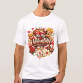 Be My Valentine Liebesfeier Design Tシャツ (正面)