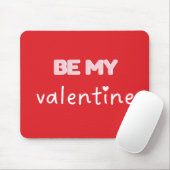 Be My Valentine Red Typography Mousepad マウスパッド (マウス)