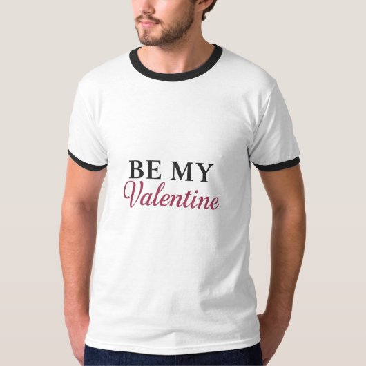 BE MY VALENTINE Tシャツ (正面)